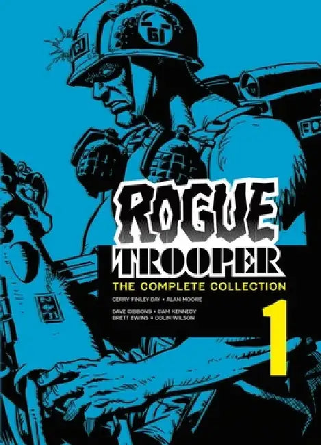Rogue Trooper: The Complete Collection - Book 1 by Gerry Finley-Day