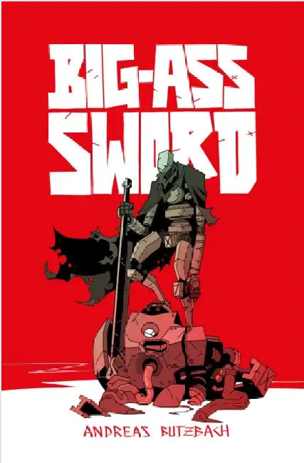 Big-Ass Sword by Butzbach, Andreas