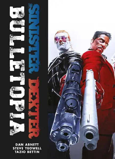 Sinister Dexter: Bulletopia by Dan Abnett