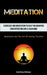 Meditation: Exercises And Meditation To Help You Maintain Concentration And A Calm Mind (Meditation And The Art Of Healing The Min by Andy-Georg Feldmann