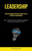 Leadership: Strategic Leadership And Equity Unlock The Full Potential Of Your Business (How To Identify Your Leadership Capabiliti by Franklin Davenport