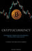 Cryptocurrency: From Beginners To Experts, Here Is Everything You Need Know About Cryptocurrencies (A Manual For Using Digital Currency) by Nathan Sherman