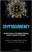 Cryptocurrency: The Definitive Guide To Cryptocurrency Trading Take Control Of The Market With Assurance (Altcoins To Generate Passive Income Using Su by Mendez, Jordon