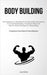 Body Building: The Comprehensive Handbook On Nutritional Recommendations For Female Bodybuilding, An In-Depth Manual On Effective Dietary Strategies F by Jocelyn Hamilton