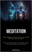 Meditation: Effortless Meditation Techniques And Activities To Attain Freedom From Stress And Anxiety (Effective Strategies For Managing Anger And Con by Ibragimova, Bogdan