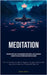 Meditation: Utilising These Easy To Follow Meditation Scripts, One Can Quickly Acquire The Skill Of Mindfulness And Relaxation (How To Meditate, Get R by Andrew, Derek