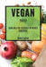 Vegan 2022: SaĞlikli Ve Lezzetlİ Bİtkİsel Tarİfler by Deniz Kaan