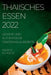 Thaiisches Essen 2022: Leckere Und Authentische Traditionelle Rezepte by Marco Scholtz