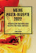 Meine Pasta-Rezepte 2022: Wesentliche Und Köstliche Rezepte Für Pasta Und Reis by Lino Speri