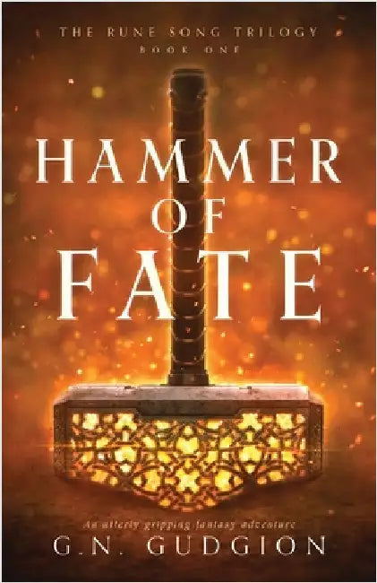 Hammer of Fate: An utterly gripping fantasy adventure by Gudgion, G. N.