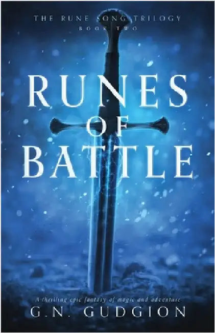 Runes of Battle: A thrilling epic fantasy of magic and adventure by Gudgion, G. N.