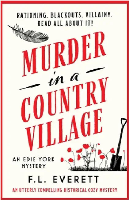 Murder in a Country Village: An utterly compelling historical cozy mystery by Everett, F. L.