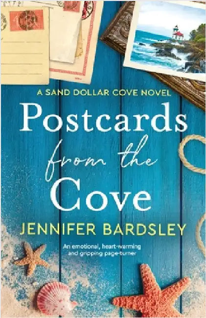 Postcards from the Cove: An emotional, heart-warming and gripping page-turner by Bardsley, Jennifer