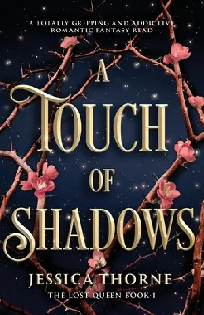 A Touch of Shadows: A totally gripping and addictive romantic fantasy read by Jessica Thorne