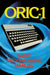 ORIC-1 Basic Programming Manual by John Scriven