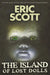 The Island of Lost Dolls by Eric Scott