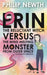 Erin the Reluctant Witch Versus the Mind Melting Monster from Outer Space by Philip Newth