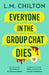 Everyone in the Group Chat Dies by L.M. Chilton