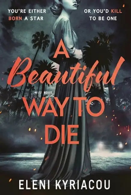 A Beautiful Way to Die by Eleni Kyriacou