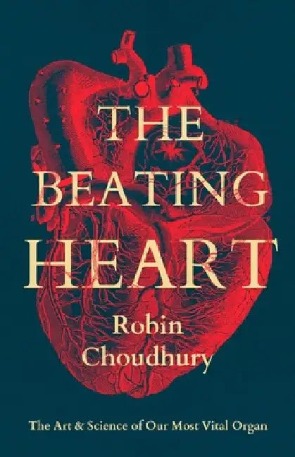 The Beating Heart by Robin Choudhury