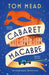 Cabaret Macabre by Tom Mead
