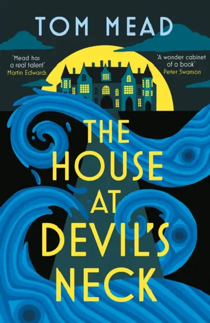 The House at Devil's Neck by Tom Mead