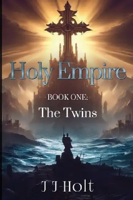 Holy Empire by J. J. Holt