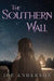 The Southern Wall by Joe Anderson