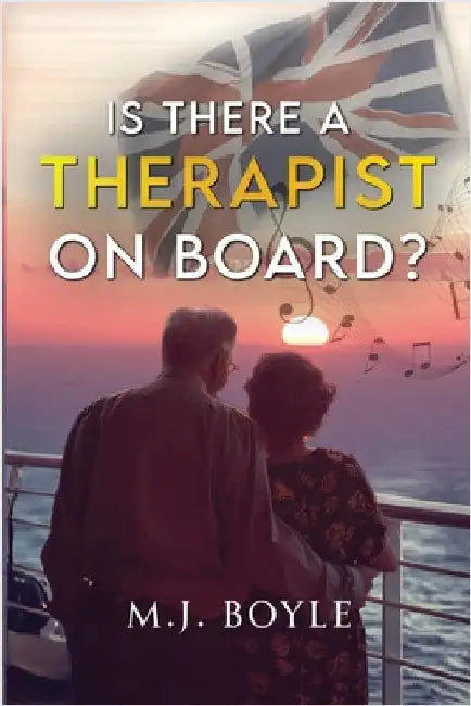Is There a Therapist on Board? by Boyle, M. J.