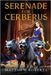 Serenade for Cerberus by Matthew Roberts