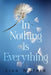 In Nothing is Everything by Lisa Wilford