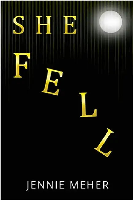 She Fell by Meher, Jennie