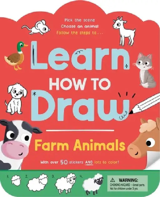 Learn How to Draw: Farm Animals: With Over 50 Stickers & Lots to Color by Igloobooks, Sophie Kent