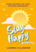 Stay Happy While You Study: Make the Most of Your Student Experience