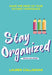 Stay Organized While You Study: Make the Most of Your Student Experience by Lauren Callaghan