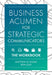 Business Acumen for Strategic Communicators: The Workbook by Matthew W. Ragas