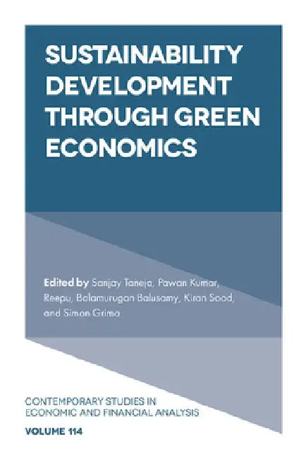 Sustainability Development Through Green Economics by Sanjay Taneja