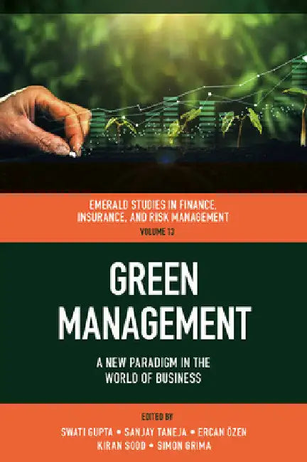 Green Management: A New Paradigm in the World of Business by Swati Gupta