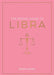 The Zodiac Guide to Libra by Astrid Carvel