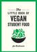 The Little Book of Vegan Student Food by Alexa Kaye