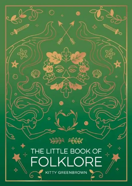 The Little Book of Folklore by Kitty Greenbrown