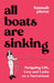 All Boats Are Sinking by Hannah Pierce