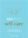365 Days of Self-Care: Daily Guidance for Greater Well-Being by Chris Spriggs