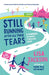 Still Running After All These Tears: A Runner's Journey Through Grief by Lisa Jackson