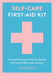 Self-Care First-Aid Kit: Tips and Techniques to Help You Practise Self-Care for Mind, Body and Spirit by Anna Barnes