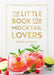 The Little Book for Mocktail Lovers: Recipes, Crafts, Trivia and More - The Perfect Gift for Any Aspiring Mocksologist by Rufus Cavendish