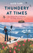 Thundery at Times: Loss, Hope and an Unfinished Kayaking Adventure: A Memoir - as seen on the BBC Travel Show by Katie Carr