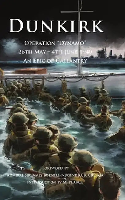 Dunkirk Operation Dynamo by M. J. Pearce
