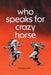 who speaks for crazy horse by Nicholas Catlin