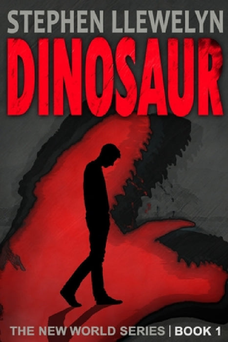 Dinosaur: The New World Series Book One by Stephen Llewelyn